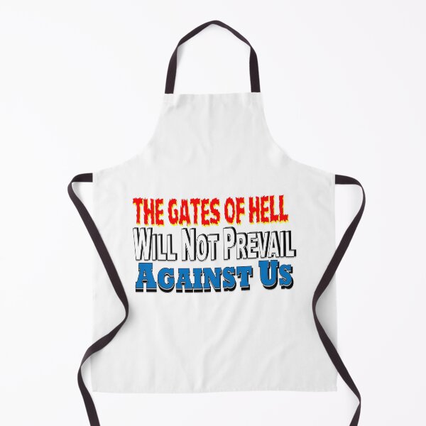 Item preview, The Gates of Hell Will Not Prevail- Text Only designed and sold by Ready4Rapture2.