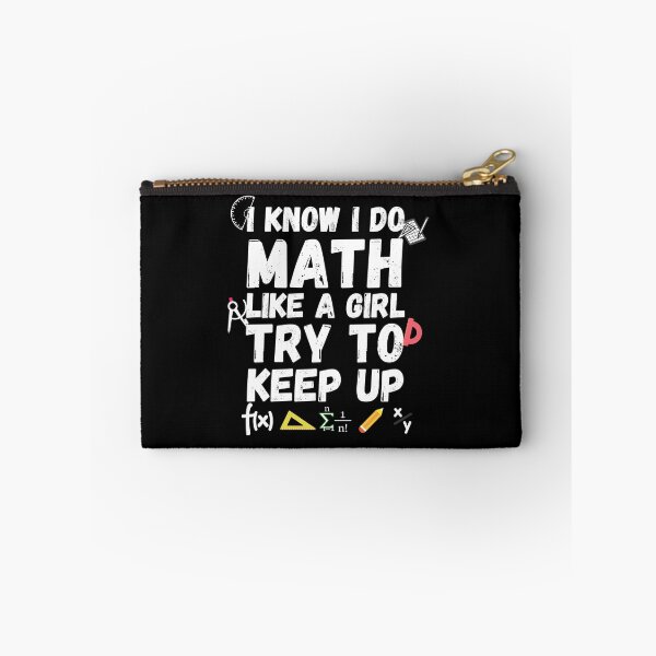 Item preview, I Know I Do Math Like A Girl Try To Keep Up designed and sold by ronaldsonou.