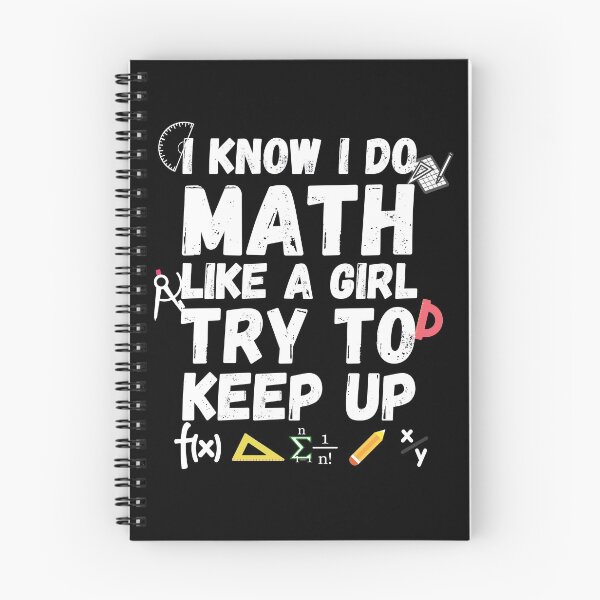 Item preview, I Know I Do Math Like A Girl Try To Keep Up designed and sold by ronaldsonou.