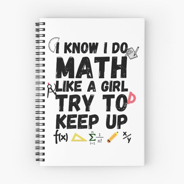Item preview, I Know I Do Math Like A Girl Try To Keep Up designed and sold by ronaldsonou.