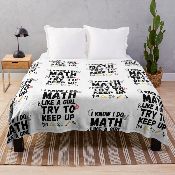 Item preview, I Know I Do Math Like A Girl Try To Keep Up designed and sold by ronaldsonou.