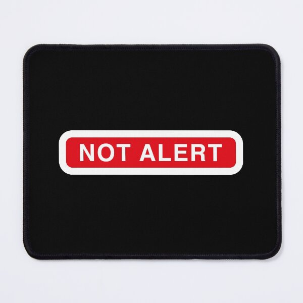 Item preview, Not Alert designed and sold by Off the Box.