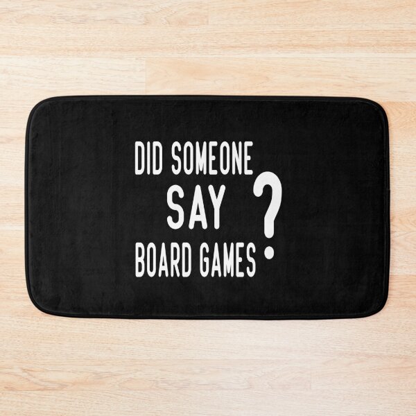 Item preview, Did someone say board games ? designed and sold by wizanestore.
