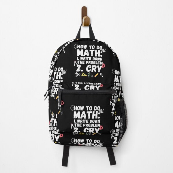 Item preview, how to do math. How to do math, write down the probelm, cry. Funny math sayings how to do math. designed and sold by ronaldsonou.