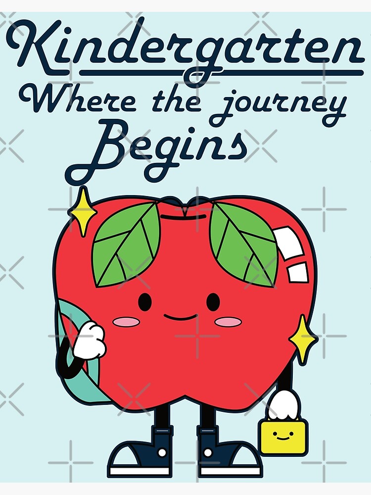 Kindergarten Journey Preschool Poster For Sale By StarsForgers   Flat,750x,075,f Pad,750x1000,f8f8f8.u1 