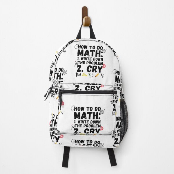 Item preview, how to do math. How to do math, write down the probelm, cry. Funny math sayings how to do math. designed and sold by ronaldsonou.