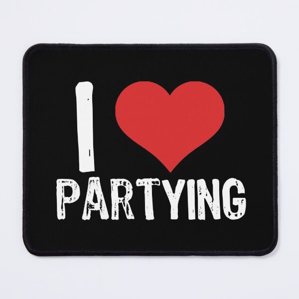 Item preview, I Love Partying designed and sold by The "I Love Everything" Shop.