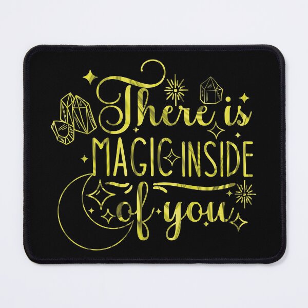Item preview, There is Magic Inside of You designed and sold by BtheLight.
