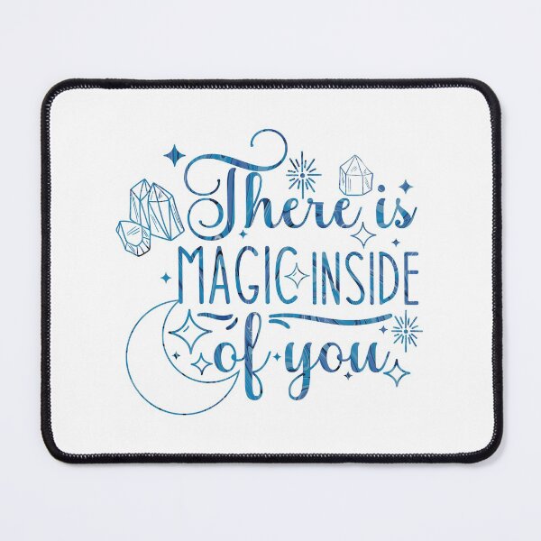 Item preview, There is Magic Inside of You designed and sold by BtheLight.