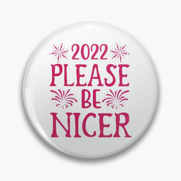 Item preview, 2022 Please Be Nicer designed and sold by PeachesMommy.