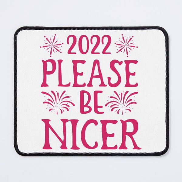 Item preview, 2022 Please Be Nicer designed and sold by PeachesMommy.