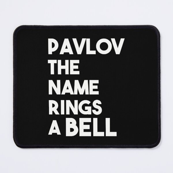 Item preview, Pavlov the Name Rings a Bell designed and sold by BtheLight.