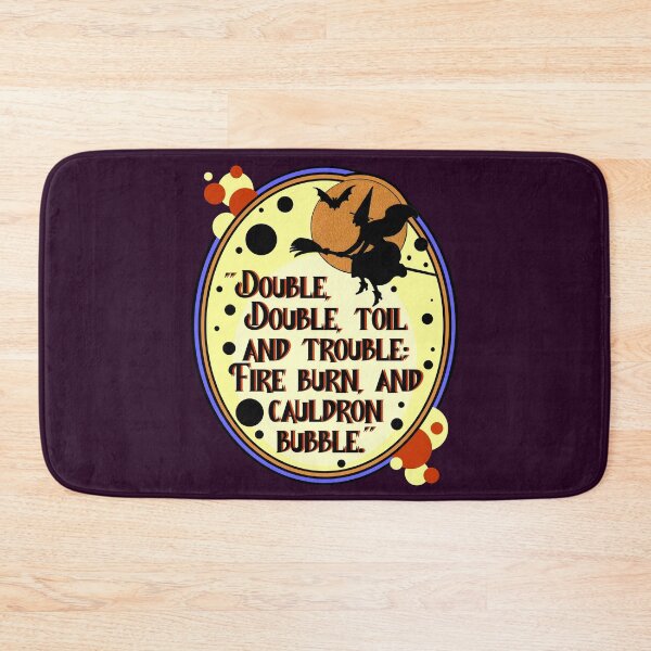 Item preview, Double, Double, Toil and Trouble designed and sold by sandpiperstudio.