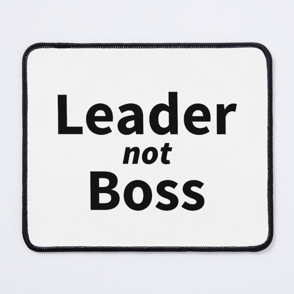 Item preview, Leader not Boss designed and sold by RiadMannan.