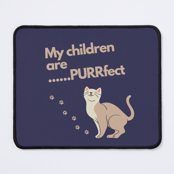 Item preview, My Children are Purrfect designed and sold by PurrfectLuv.