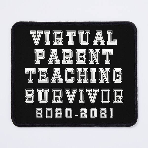 Item preview, Virtual Parent Teaching Survivor 2020-2021 Pandemic School designed and sold by BtheLight.
