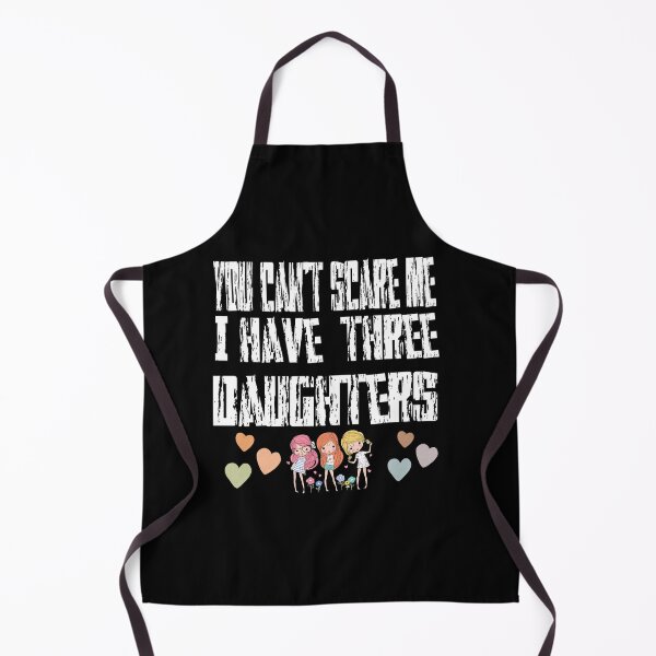Item preview, you can't scare me i have three daughters t shirt, troubles t shirt, gift t shirt, parent t shirt, deughter t shirt, family tshirt designed and sold by Unique styl  DeSigNe.