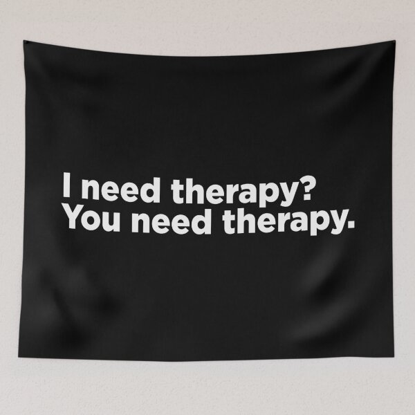 Item preview, I Need Therapy? You Need Therapy. 2 designed and sold by Memefy.