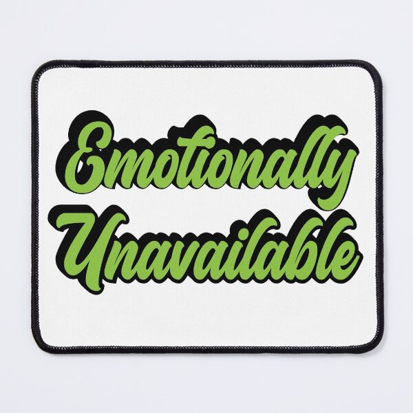 Item preview, Emotionally Unavailable in Green designed and sold by Fathom204.