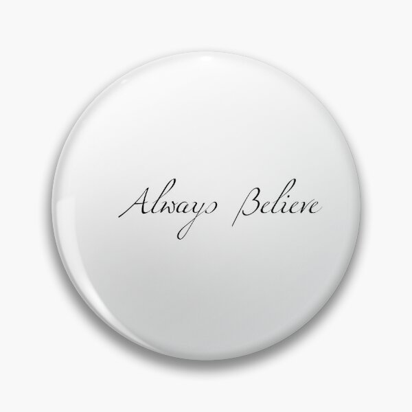 Item preview, Always Believe Inspirational Sticker designed and sold by marisadean2.