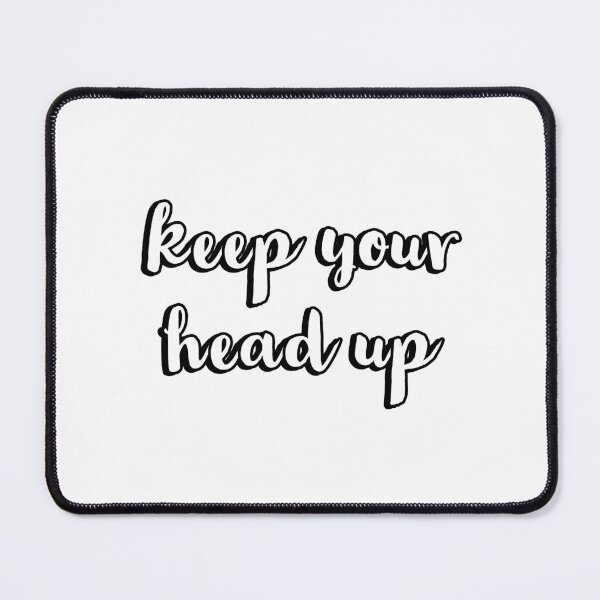Item preview, keep your head up designed and sold by Inspirationmotivation.