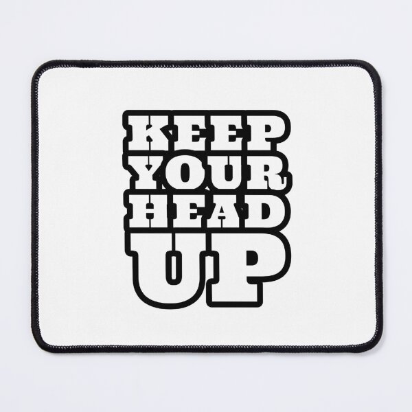Item preview, keep your head up  designed and sold by Inspirationmotivation.