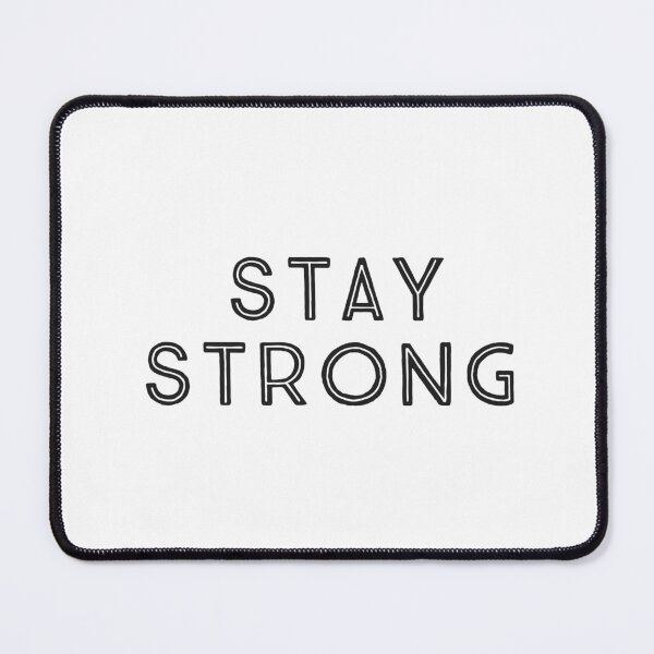Item preview, stay strong - empowering messages designed and sold by Inspirationmotivation.