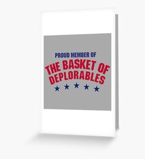 The Basket of Deplorables Greeting Card