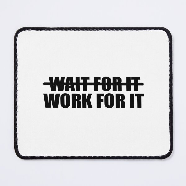 Item preview, Dont Wish For It Work For It designed and sold by ArlacV.