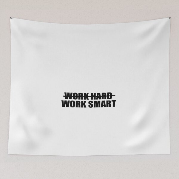 Item preview, Work Smart Not Hard designed and sold by ArlacV.