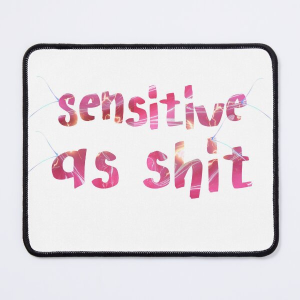 Item preview, Sensitive as shit designed and sold by mensijazavcevic.
