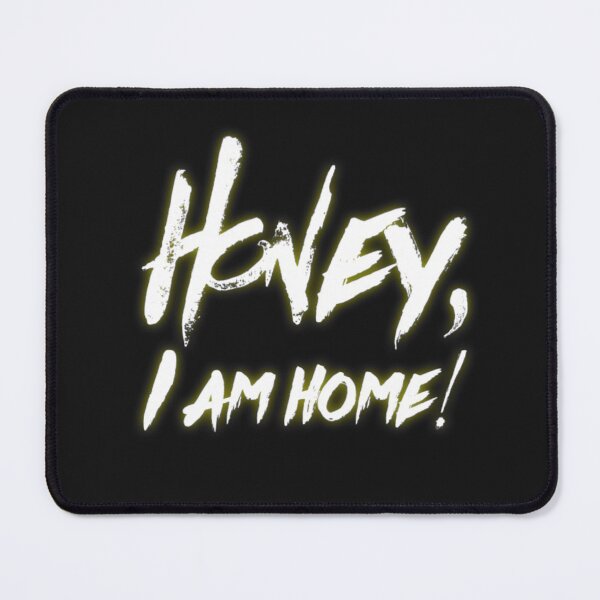 Item preview, Honey, I am home! designed and sold by Dead-Moroz.