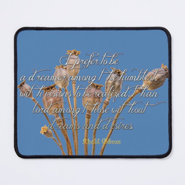 Item preview, I prefer to be a dreamer among the humblest, with visions to be realized, than lord among those without dreams and desires. designed and sold by mensijazavcevic.