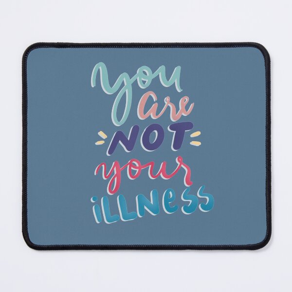 Item preview, You are not your illness designed and sold by CricketDoodles.