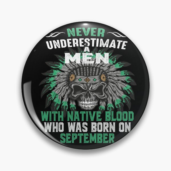 Item preview, anniversary gifts for husband : Never Underestimate a Men With Native Blood Who Was Born on September designed and sold by nativeStor.