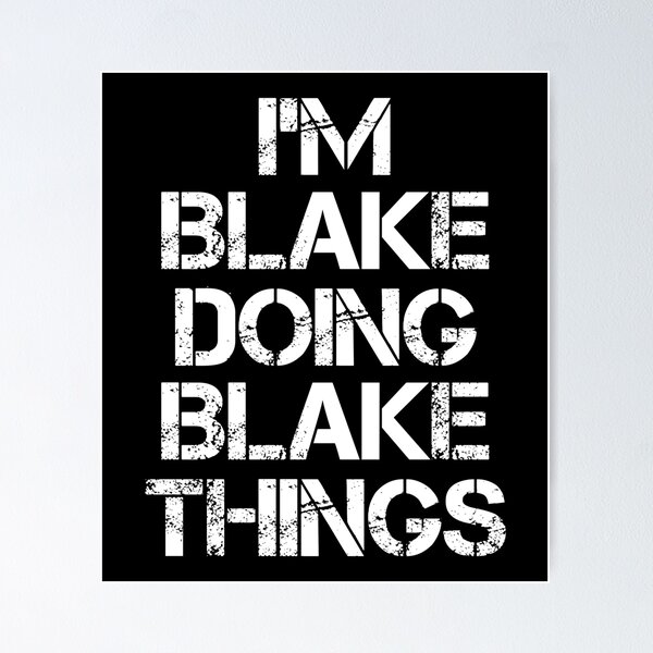 Item preview, Blake Name T Shirt - I'm Blake Doing Blake Things Name Gift Item Tee designed and sold by isalvatore.