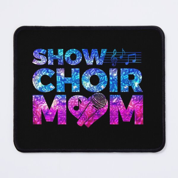 Item preview, Show Choir Mom designed and sold by jaygo.