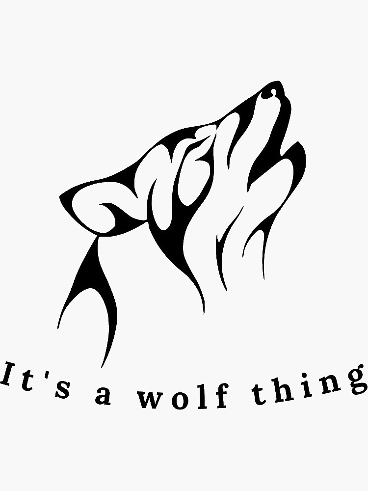 It s a wolf thing