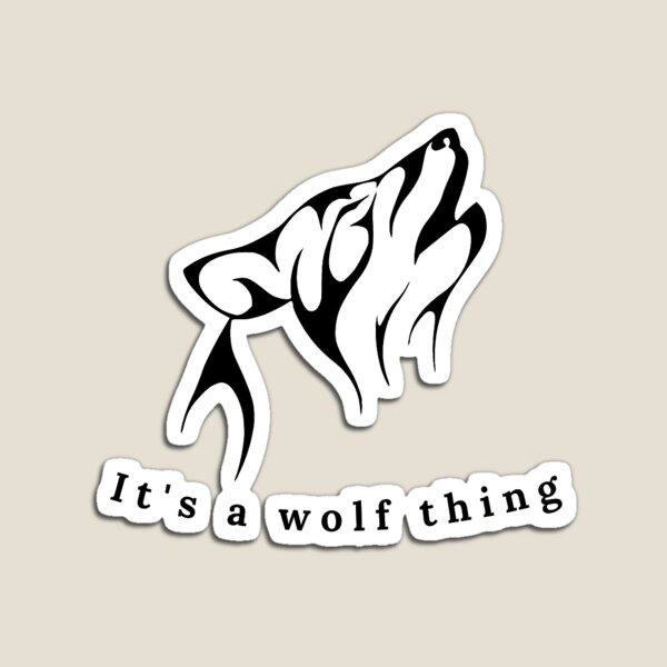 It s a wolf thing