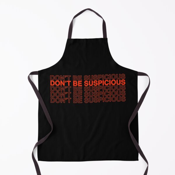 Item preview, Don’t Be Suspicious designed and sold by Strings  Stan.