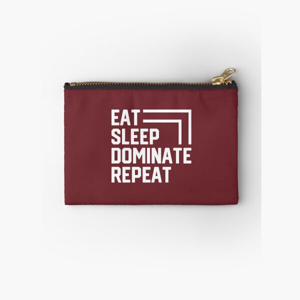 Item preview, Eat Sleep Dominate Repeat #3 designed and sold by SalahBlt.