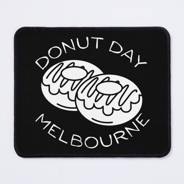 Item preview, Donut Day Melbourne Victoria. Go Victoria, Congratulations, Another Donut Day. Double Donut Days. Well Done. designed and sold by That Cheeky Tee.
