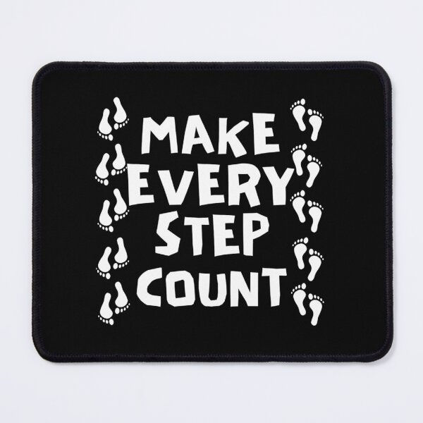 Item preview, Make Every Step Count - White Text designed and sold by Bamb00s.