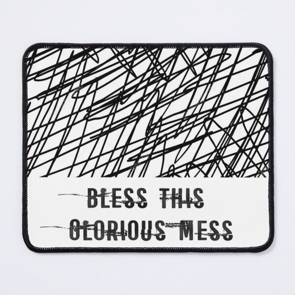 Item preview, Bless this  glorious mess designed and sold by mensijazavcevic.