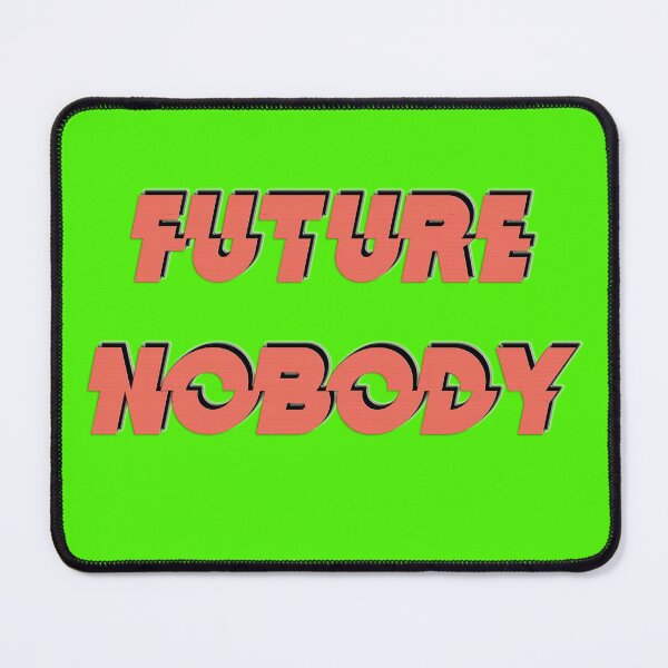 Item preview, Future nobody designed and sold by mensijazavcevic.