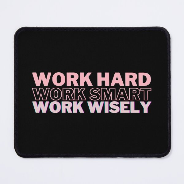 Item preview, Work Hard, Smart, and Wisely (Pink) designed and sold by Bamb00s.