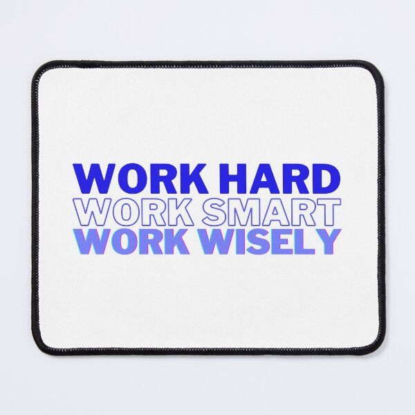 Item preview, Work Hard, Smart, and Wisely (Blue) designed and sold by Bamb00s.