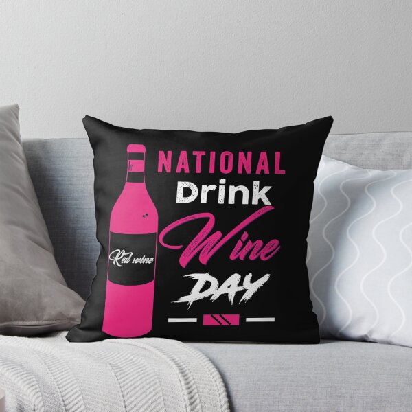 Item preview, NATIONAL DRINK WINE DAY designed and sold by Hussain Shirts.