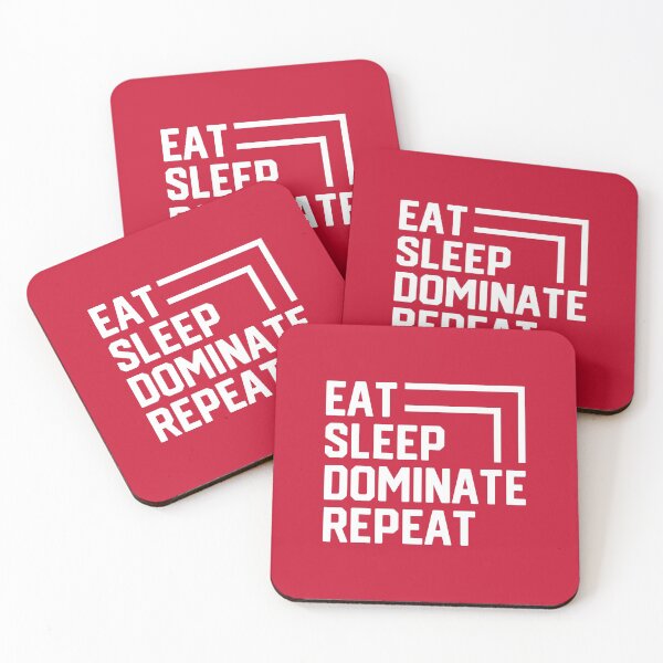 Item preview, Eat Sleep Dominate Repeat #6 designed and sold by SalahBlt.