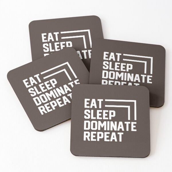 Item preview, Eat Sleep Dominate Repeat #8 designed and sold by SalahBlt.